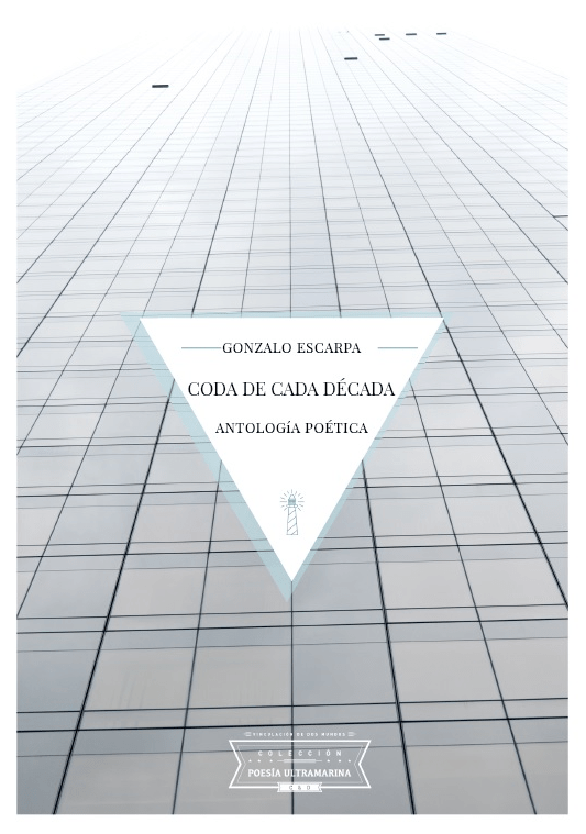 Poesía Ultramarina - 14 Coda de Cada Decada - Gonzalo Escarpa