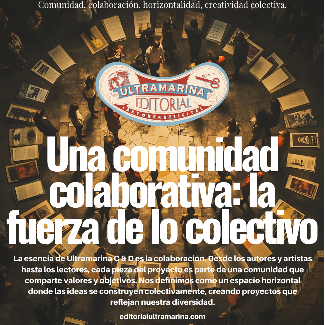 Ultramarina6 Una comunidad colaborativa la fuerza de lo colectivo